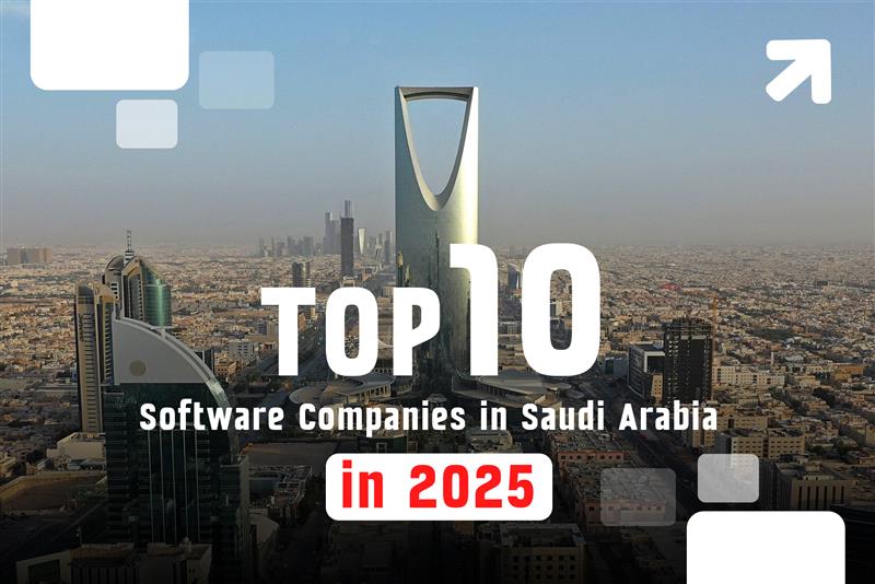 Top 10 Software Companies in Saudi Arabia in 2025